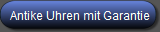 Antike Uhren mit Garantie