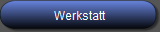 Werkstatt